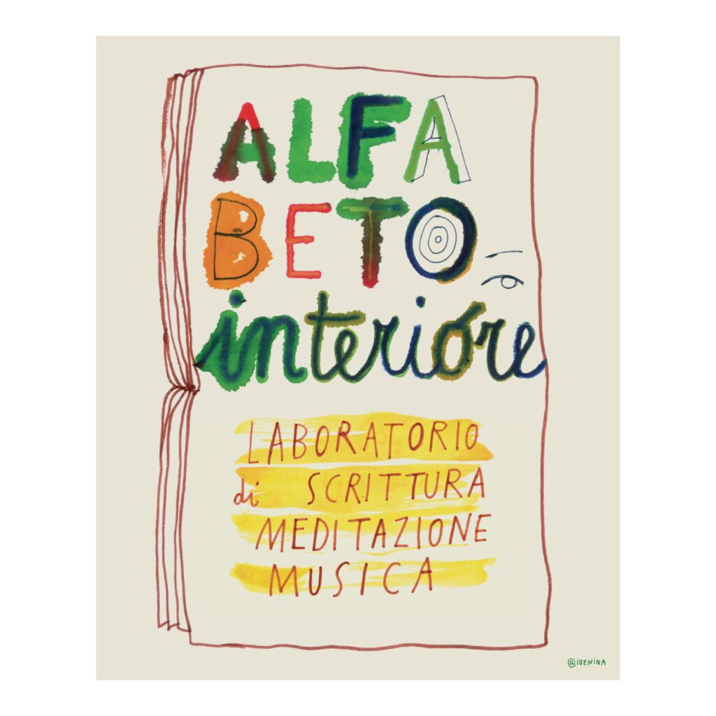 Alfabeto Interiore | laboratorio di scrittura e meditazione - terza edizione